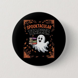 Spooktacular Teacher Halloween T-shirt Button