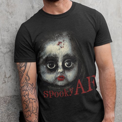 Spooky AF Creepy Goth Doll Face Halloween T_Shirt