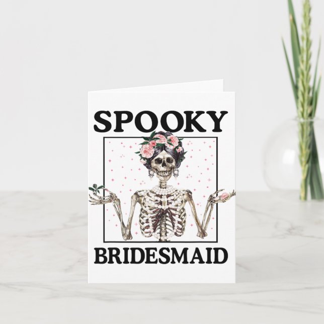 Spooky Bridesmaid Bride Skeleton Halloween Bachelo Card (Front)