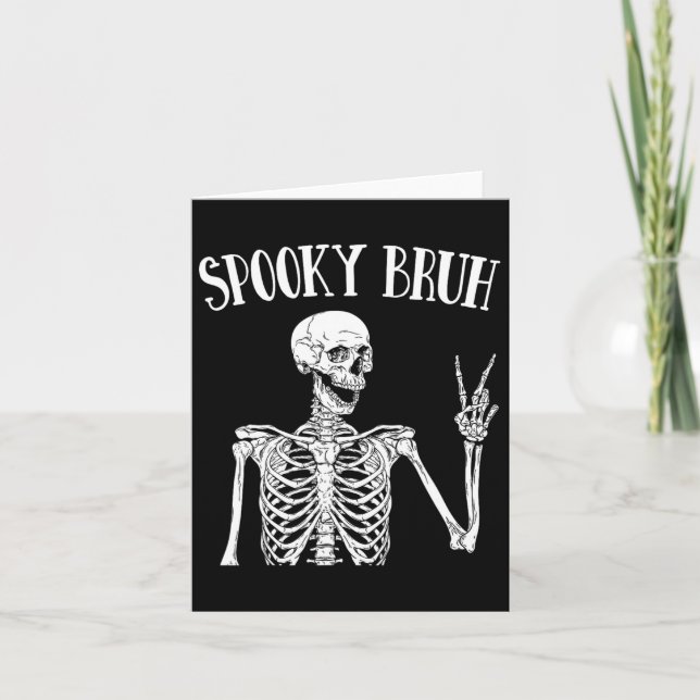 Spooky Bruh Skeleton Spooky Vibe Halloween Tee For Card (Front)