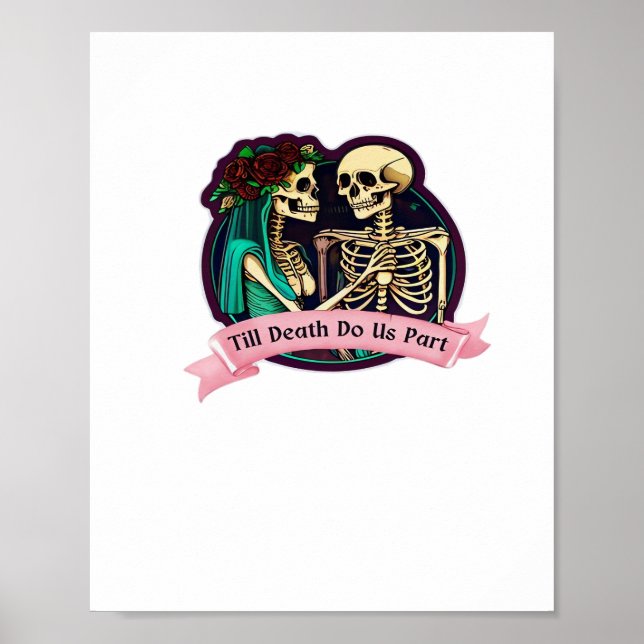 Spooky Cute Till Death Do Us Part Valentine Art Poster (Front)