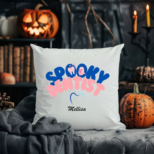 Spooky Dentist Personalized Name Halloween Gift Throw Pillow