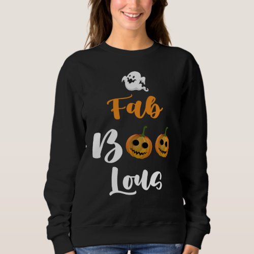 Spooky Faboolous Ghost Pumpkin Girls Halloween  Sweatshirt