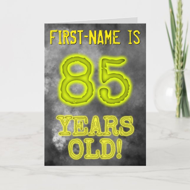 Spooky Glowing Aura Look "85 YEARS OLD!" + Name Card (Front)