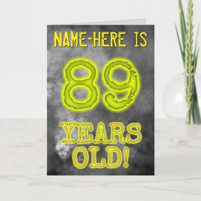 Spooky Glowing Aura Look "89 YEARS OLD!" + Name Card (Front)
