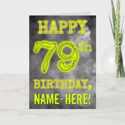 Spooky Glowing Aura Look HAPPY 79th BIRTHDAY Card