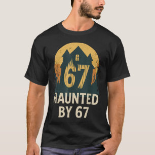 Spooky Haunted House Meme 67 Funny Math Humor 6x7 T-Shirt