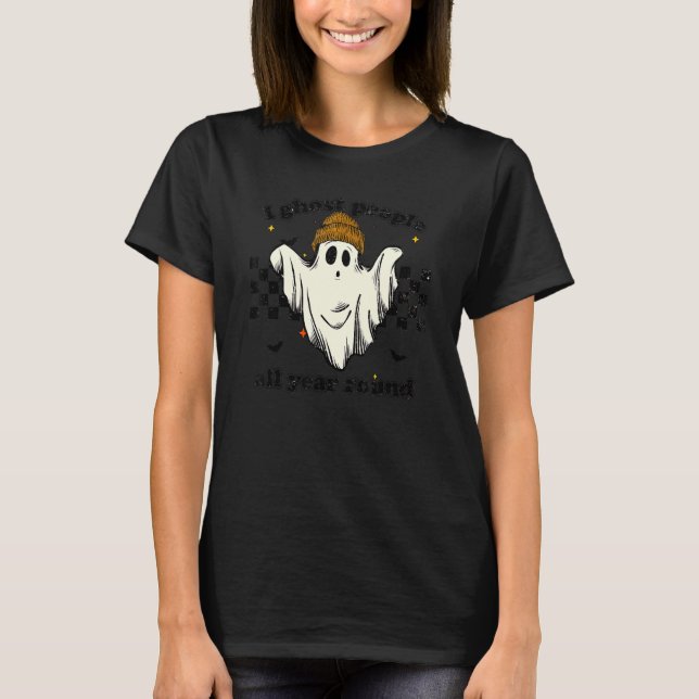 Spooky I Ghost People All Year Round Halloween T-Shirt (Front)