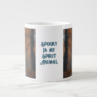 Spooky is my Spirit Animal Giant Coffee Mug