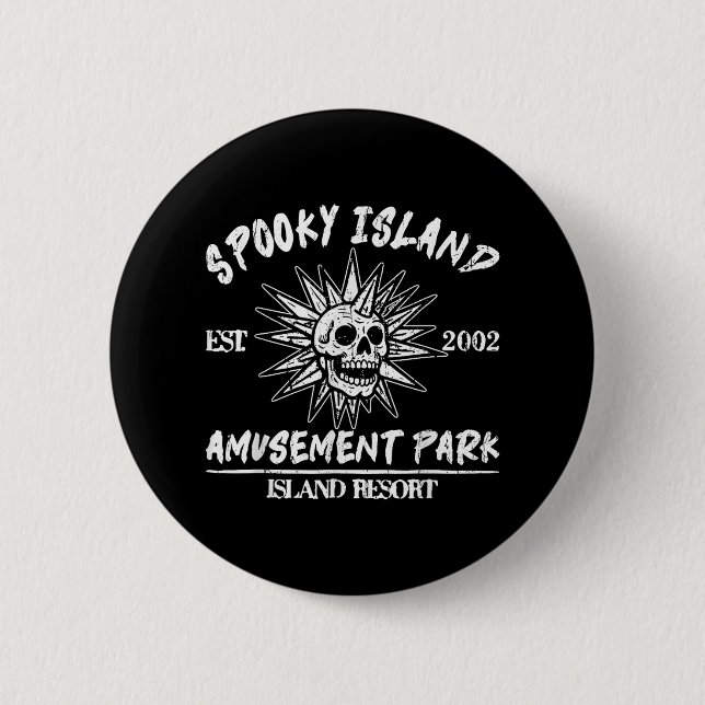 Spooky Island Est 2002 Amusement Park Skull Hallow Button (Front)
