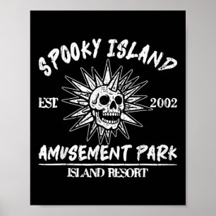 Spooky Island Est 2002 Amusement Park Skull Hallow Poster