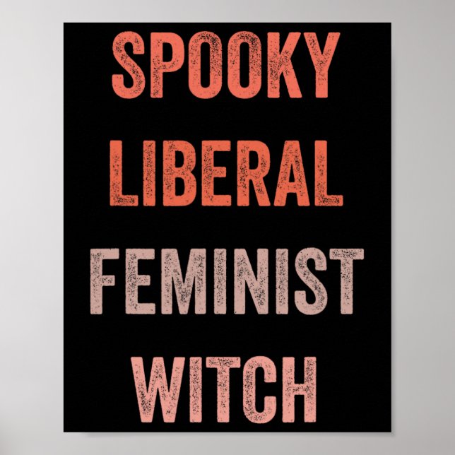 Spooky Liberal Feminist Witch Funny Halloween Outf Poster (Front)