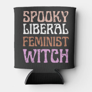 Spooky Liberal Feminist Witch Funny Political Can Cooler