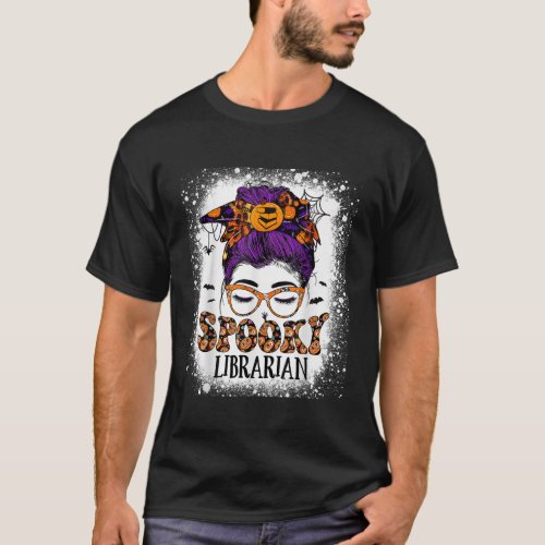 Spooky Librarian Teacher Halloween Messy Bun Book  T_Shirt