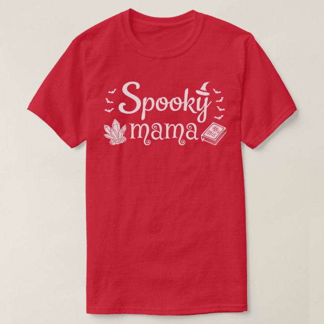 Spooky Mama II T-Shirt (Design Front)