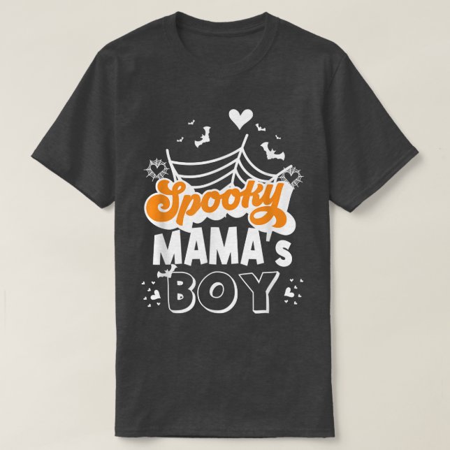 Spooky Mama's Boy Spooky Halloween boy  T-Shirt (Design Front)