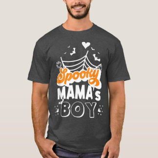 Spooky Mama's Boy Spooky Halloween boy  T-Shirt