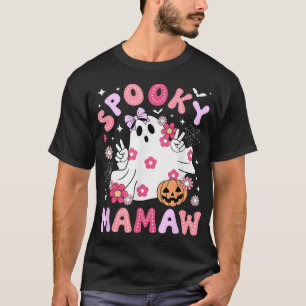 Spooky Mamaw Grandma Halloween Mamaw Grandmother T-Shirt