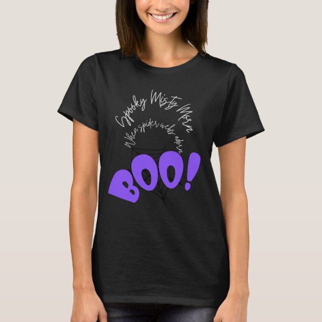 Spooky Misty Morn - BOO! Halloween  T-Shirt (Front)
