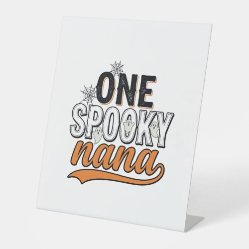 Spooky Nana Halloween Ghost Vintage Shirt Design_1 Pedestal Sign