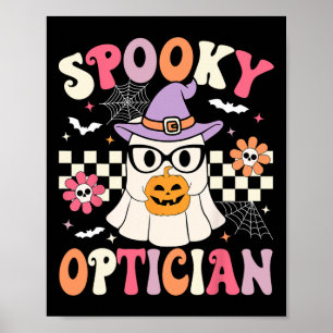 Spooky Optician Halloween Eye Doctor Halloween Opt Poster