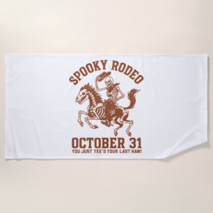 Spooky Rodeo Halloween October 31 Beach Towel