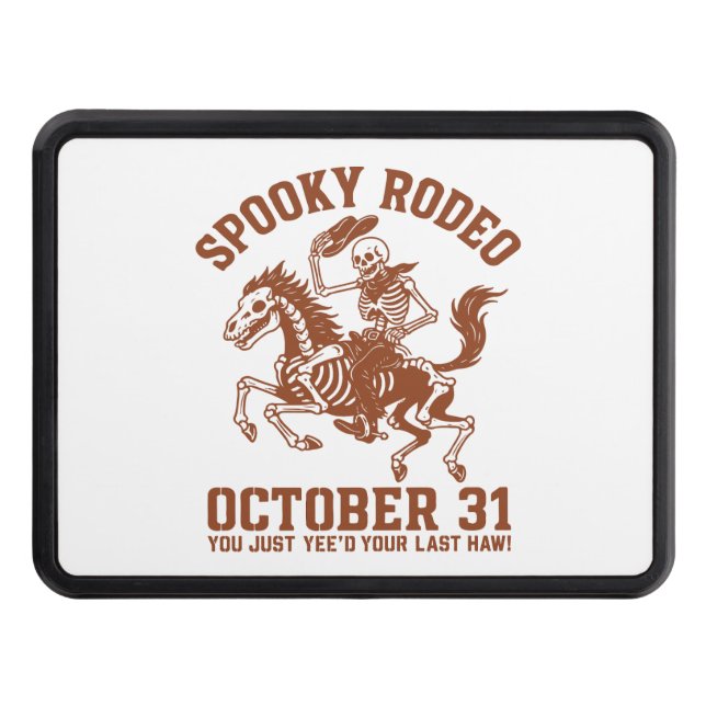 Spooky Rodeo Halloween October 31 Hitch Cover (Front)