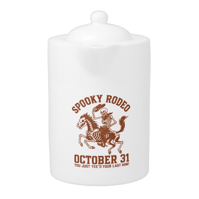 Spooky Rodeo Halloween October 31 Teapot (Front)