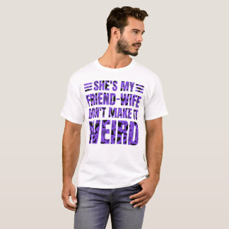 Spooky Season Halloween Quote Don’t Make It Weird T-Shirt