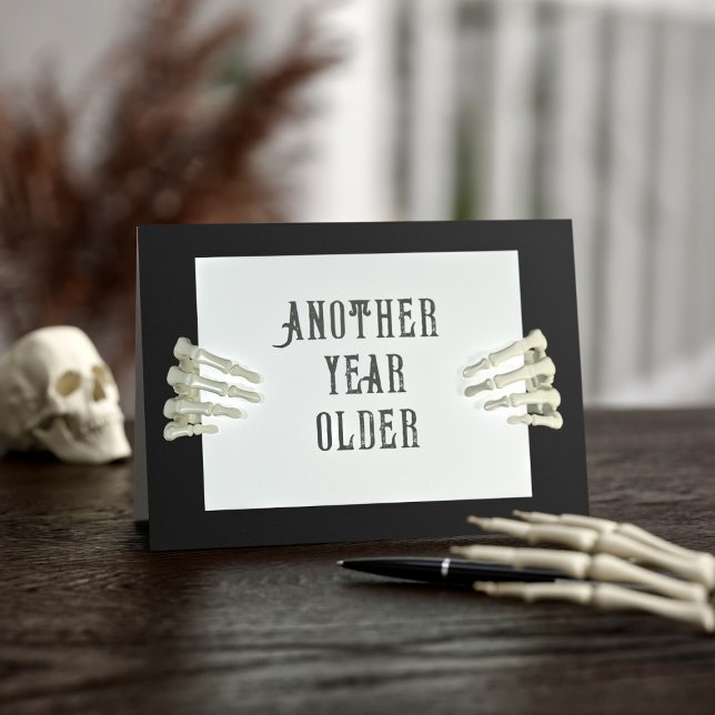 Spooky Skeleton October Halloween Birthday Card (Another year older...This card is perfect for all those born on the spookiest day of the year.)