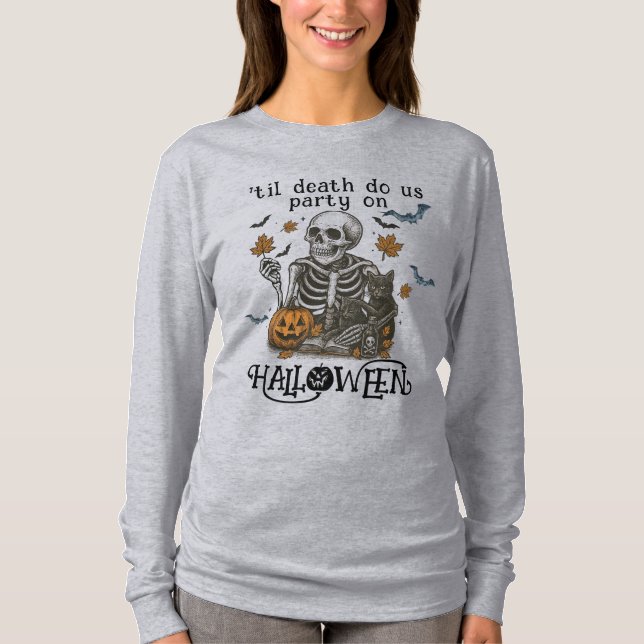 Spooky Skeleton -Til Death Do Us Party T-Shirt (Front)