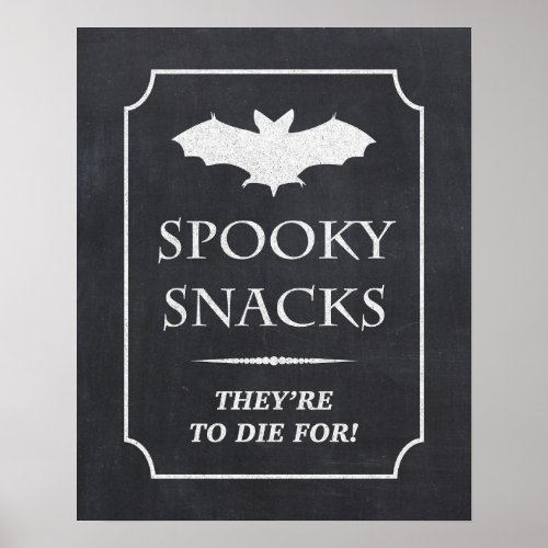 Spooky Snacks Theyre To Die For Halloween Sign