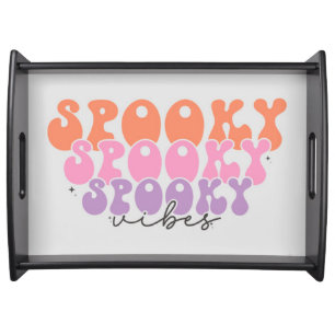 Spooky Spooky Spooky Vibes Serving Tray