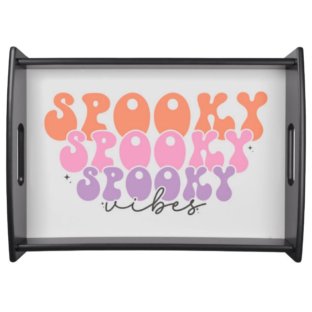 Spooky Spooky Spooky Vibes Serving Tray (Front)