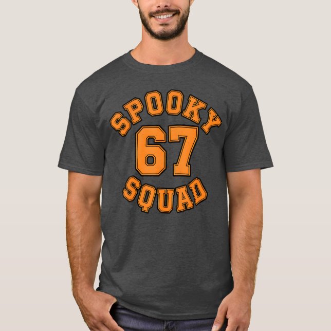 Spooky Squad 67 Halloween 67 Haunted By 67 - class T-Shirt (Front)