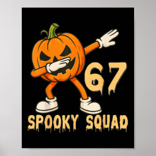 Spooky Squad Pumpkin 67 Halloween Meme 6 7 Numbers Poster