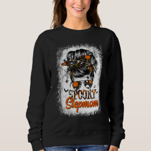 Spooky Stepmom For Halloween Messy Bun Mom Monster Sweatshirt
