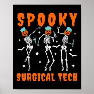 Spooky Surgical Tech Skeleton Dancing Surgical Hal Poster