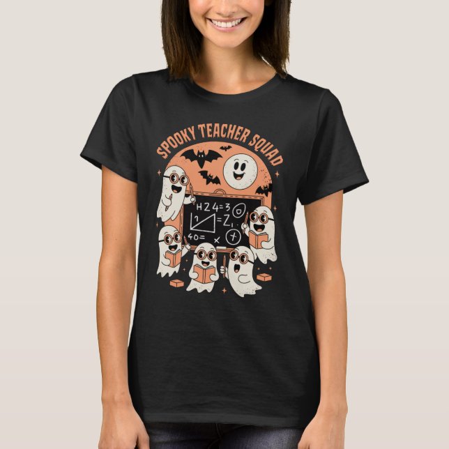 Spooky Teacher Squad Halloween Classroom Ghosts T-Shirt (Front)