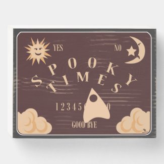 Spooky Times Spirit Board Motto