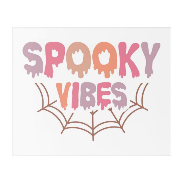 Spooky Vibes Acrylic Print (Front)
