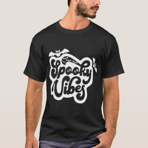 Spooky Vibes Happy Halloween Spooky Season Trick O T_Shirt