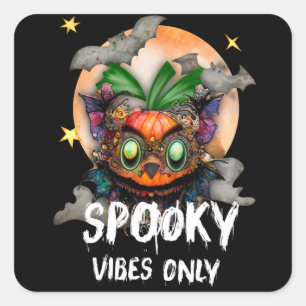 Spooky Vibes Only, Halloween Vibes Trick Treat Square Sticker