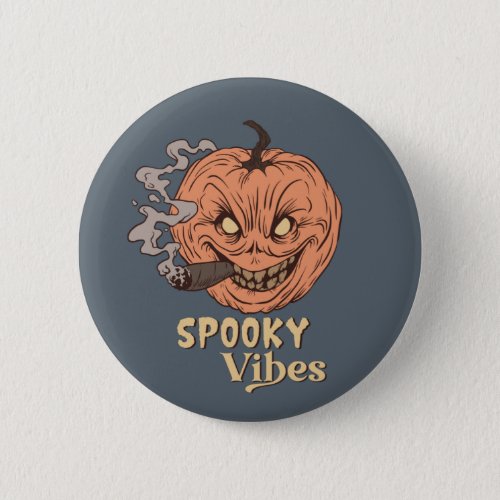 Spooky Vibes Smoking Jack O Lantern Halloween Button