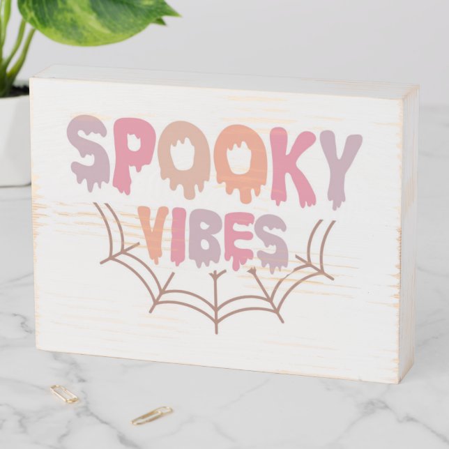 Spooky Vibes Wooden Box Sign (In Situ Horizontal)