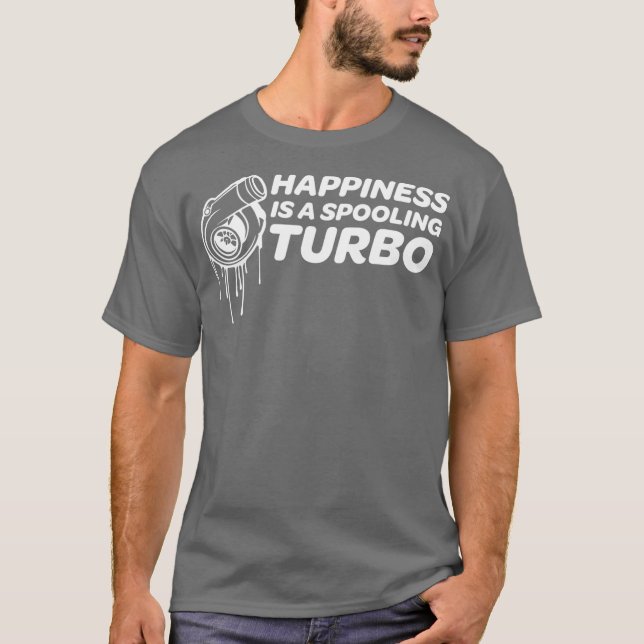 Spooling A Turbo   For Car Enthusiasts T-Shirt (Front)