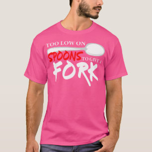 Spoon Theory Doctor Or Psychologist T-Shirt