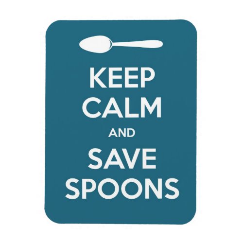 Spoonie_Keep Calm and Save Spoons magnet