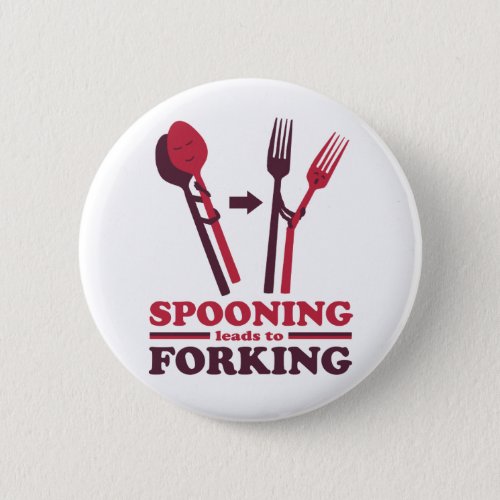 Spooning Leads to Forking Love Fun Buttons