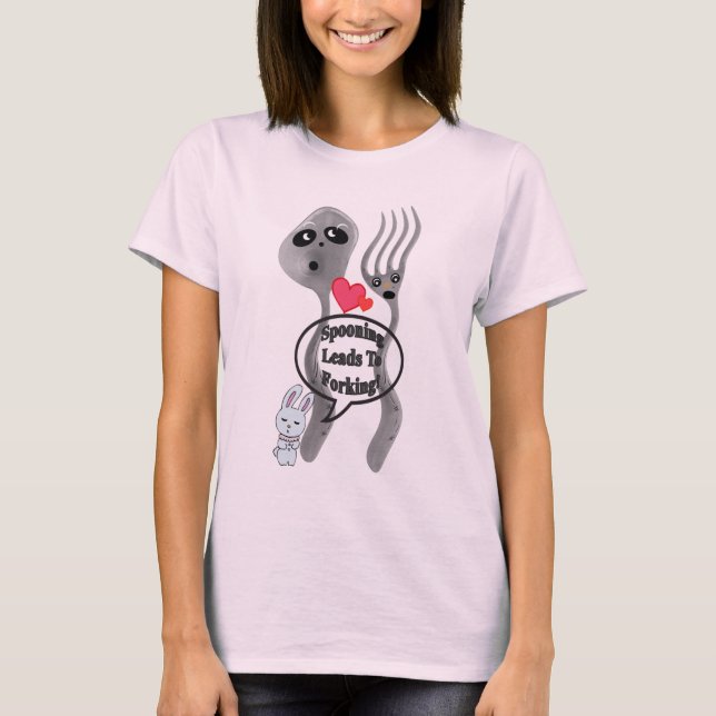 Spooning Leads to Forking T-Shirt (Front)